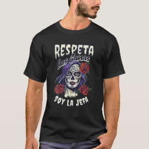 Respektiere die grauen Haare, die Chefin mexikanis T-Shirt