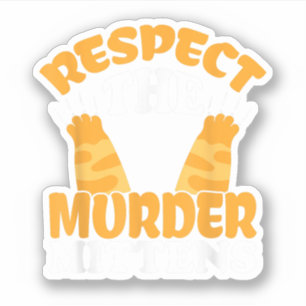 Respektiere Die Mörderhandschuhe Katzenbesitzer Ka Aufkleber