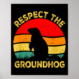 Respektiere die Waldmurmeltiere Nagetiere Niedlich Poster