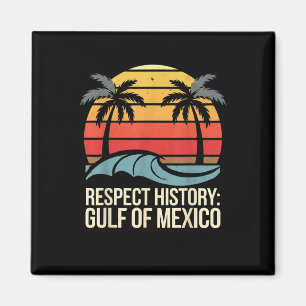 Respektiere Geschichte Golf Von Mexiko Retro Vinta Magnet