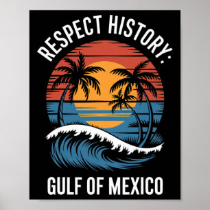 Respektiere Geschichte Golf Von Mexiko Retro Vinta Poster