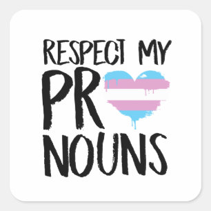 Respektiere meine Pronomen T-Shirt Quadratischer Aufkleber