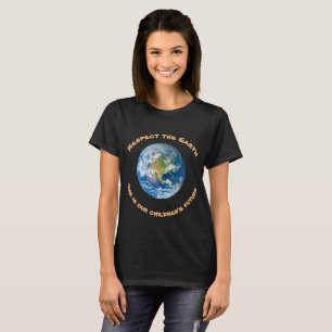 Respektieren der Planeten-Erde-Umweltökologie T-Shirt