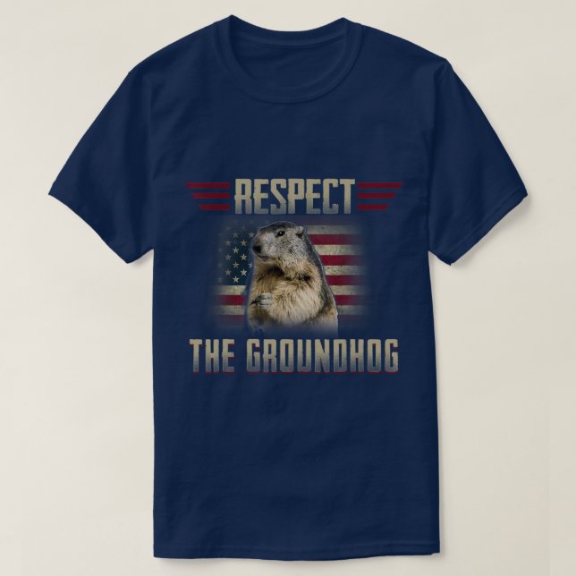 Respektieren des Groundhog Woodchuck Foto GroundHo T-Shirt (Design vorne)