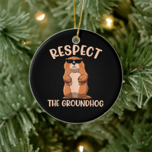 Respektieren des Groundhog-Woodchuck Groundhog Day Keramik Ornament