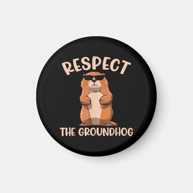 Respektieren des Groundhog-Woodchuck Groundhog Day Magnet (Vorne)