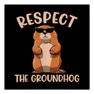 Respektieren des Groundhog-Woodchuck Groundhog Day Poster