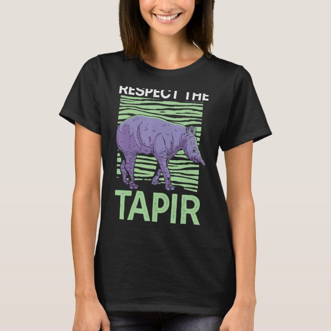 Respektieren des Tapir Wildlife Animal Zookeeper-T T-Shirt (Vorderseite)