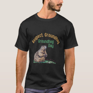 Respektieren Groundhog Shirt _ Funny Groundhog Day
