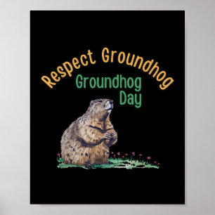 Respektieren Groundhog Shirt _ Funny Groundhog Day Poster