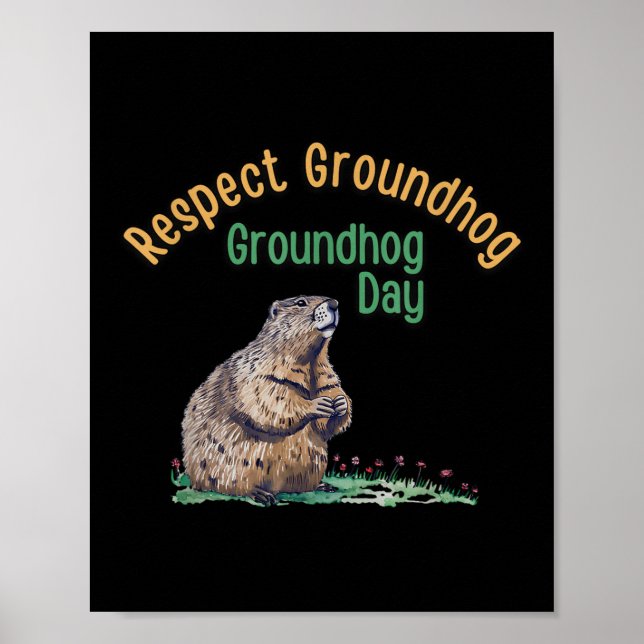 Respektieren Groundhog Shirt _ Funny Groundhog Day Poster (Vorne)