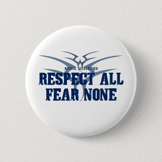 Respektieren Sie alle Furcht keine Button (Vorderseite)