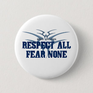 Respektieren Sie alle Furcht keine Button