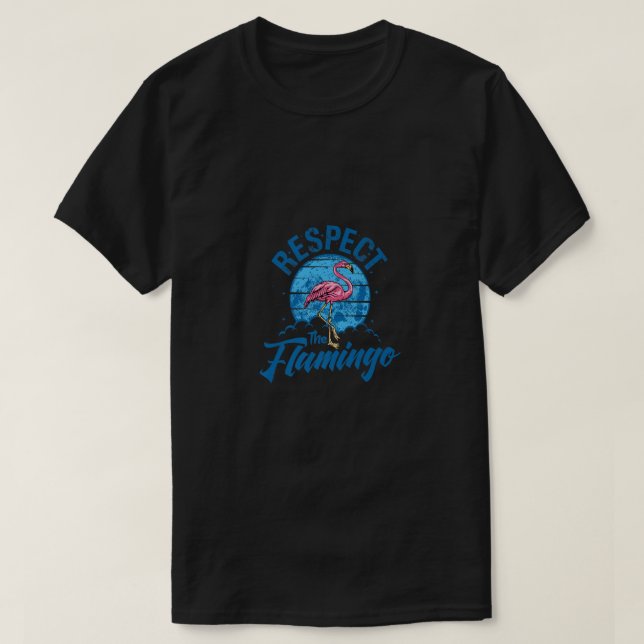 Respektieren Sie das Flamingo, das lustige Tier fü T-Shirt (Design vorne)