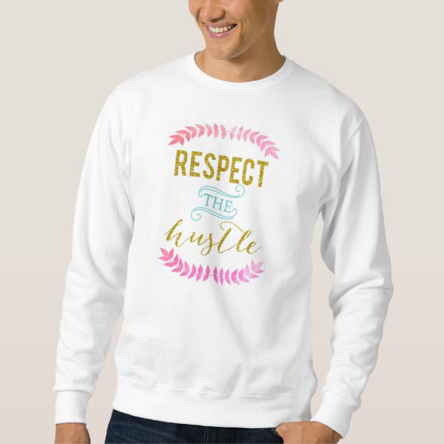 Respektieren Sie das grundlegende Sweatshirt des (Vorderseite)