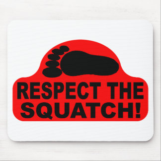 RESPEKTIEREN SIE DAS SQUATCH! Sehen Sie wie ein Mousepad