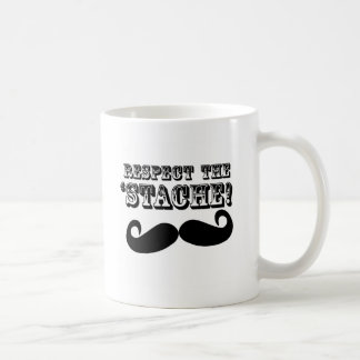 Respektieren Sie das 'Stache Kaffeetasse