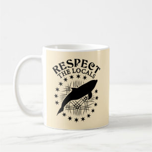 Respektieren Sie das Zitat der Einheimischen - Dol Kaffeetasse
