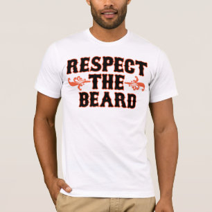 Respektieren Sie den Bart T-Shirt