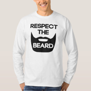 Respektieren Sie den Bart T-Shirt