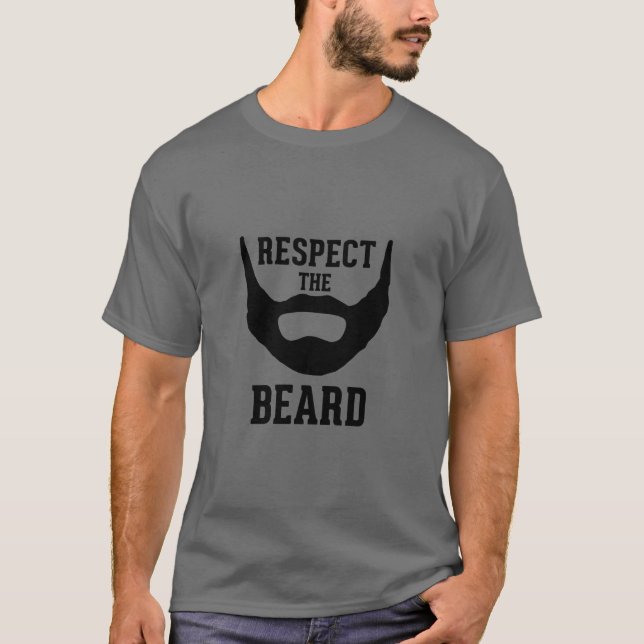 Respektieren Sie den Bart T-Shirt (Vorderseite)
