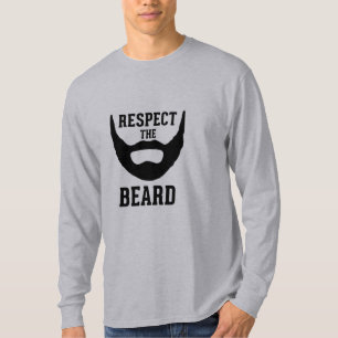 Respektieren Sie den Bart T-Shirt