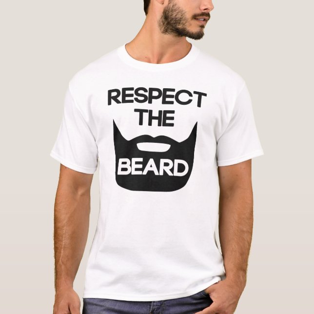 Respektieren Sie den Bart T-Shirt (Vorderseite)