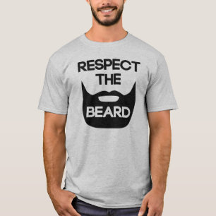 Respektieren Sie den Bart T-Shirt