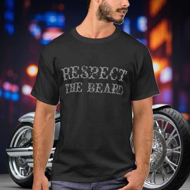Respektieren Sie den Bart zum Shirt (respect the beard shirt)