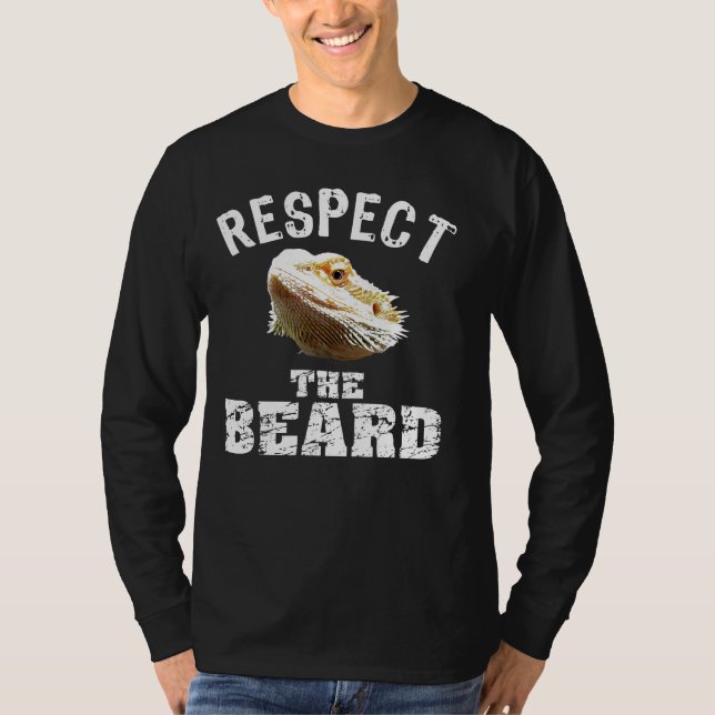 Respektieren Sie den bärtigen Drachen T-Shirt (Vorderseite)