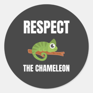 Respektieren Sie den Chameleon Runder Aufkleber