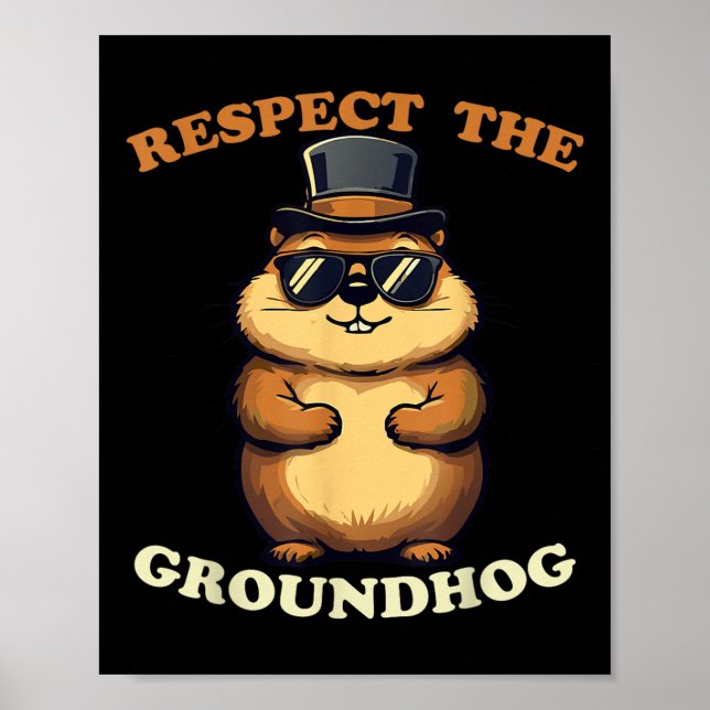 Respektieren Sie den Groundhog Celebrate Groundhog Poster (Vorne)