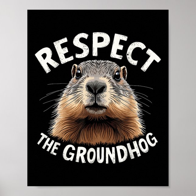 Respektieren Sie den Groundhog Celebrate Groundhog Poster (Vorne)