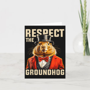 Respektieren Sie den Groundhog Hog Day Men Hol Karte