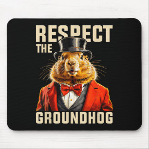 Respektieren Sie den Groundhog Hog Day Men Hol Mousepad