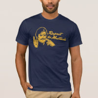 Respektieren Sie den Mustache-T - Shirt