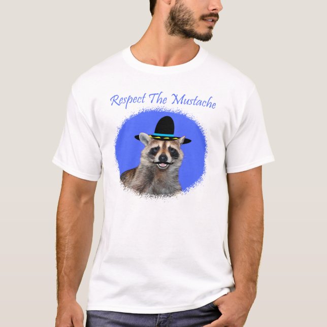 Respektieren Sie den Schnurrbart-MannesT - Shirt (Vorderseite)