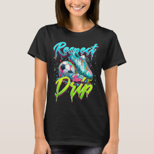 Respektieren Sie den Tropfen Soccer Ice Cream Trop T-Shirt