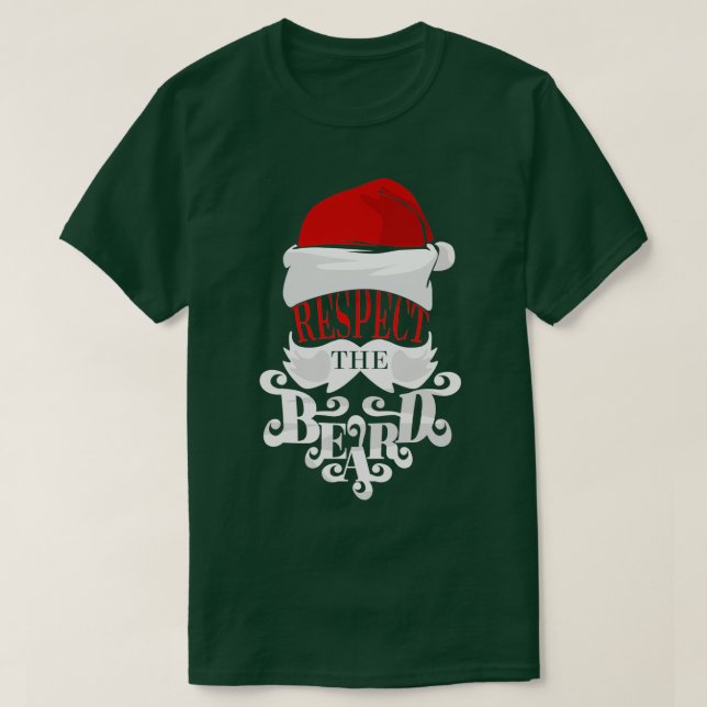 Respektieren Sie den Weihnachtsbart, den ich Rette T-Shirt (Design vorne)