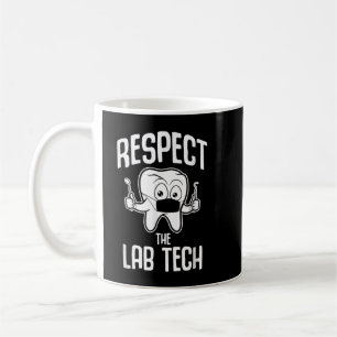 Respektieren Sie den Zahntechniker des Labradors Kaffeetasse