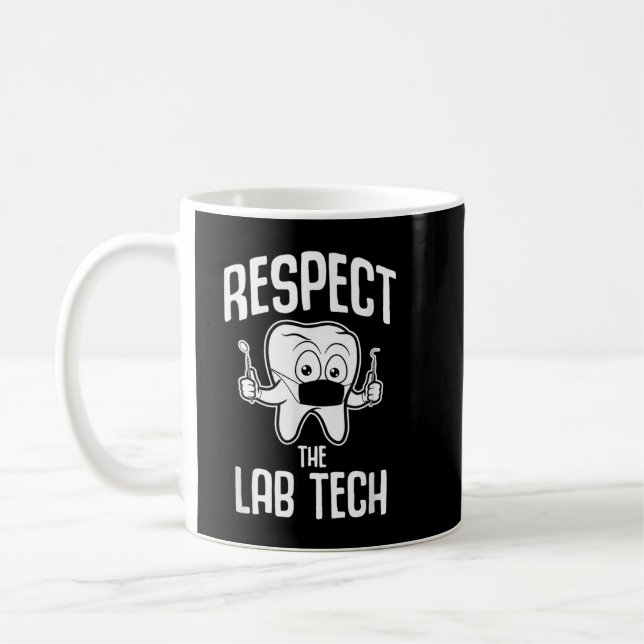 Respektieren Sie den Zahntechniker des Labradors Kaffeetasse (Links)