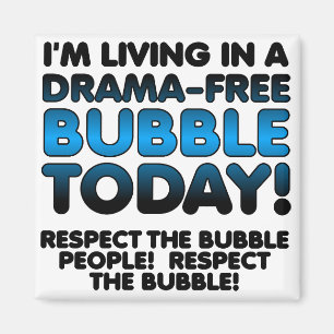 Respektieren Sie die dramatische Blase People Funn Magnet