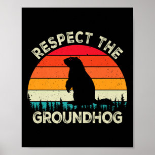 Respektieren Sie die Groundhog Day Nager Niedlich Poster