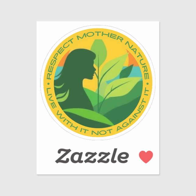 Respektieren Sie die Natur der Mutter, leben Sie d Aufkleber (Blatt)