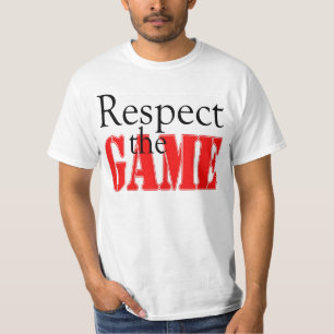 Respektieren Sie die Spielt-shirts T-Shirt