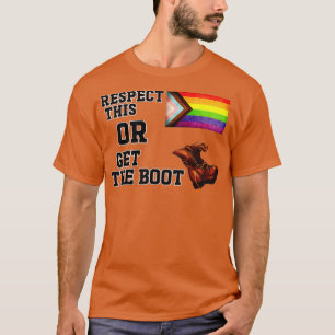 Respektieren Sie dies oder holen Sie sich das Boot T-Shirt
