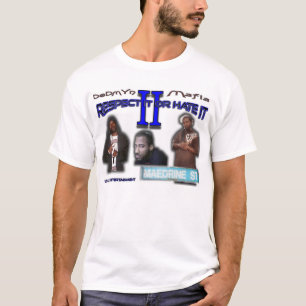 Respektieren Sie es oder hassen Sie es 2_B-Streetz T-Shirt
