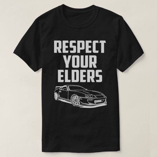 Respektieren Sie Ihre Ältesten MK IV TOYOTA SUPRA T-Shirt (Design vorne)