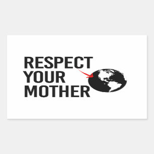 Respektieren Sie Ihre Mutter Rechteckiger Aufkleber