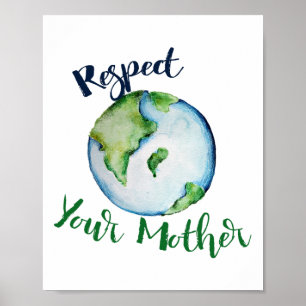 Respektieren Sie Ihre Mutter Shirt Earth Day Funny Poster